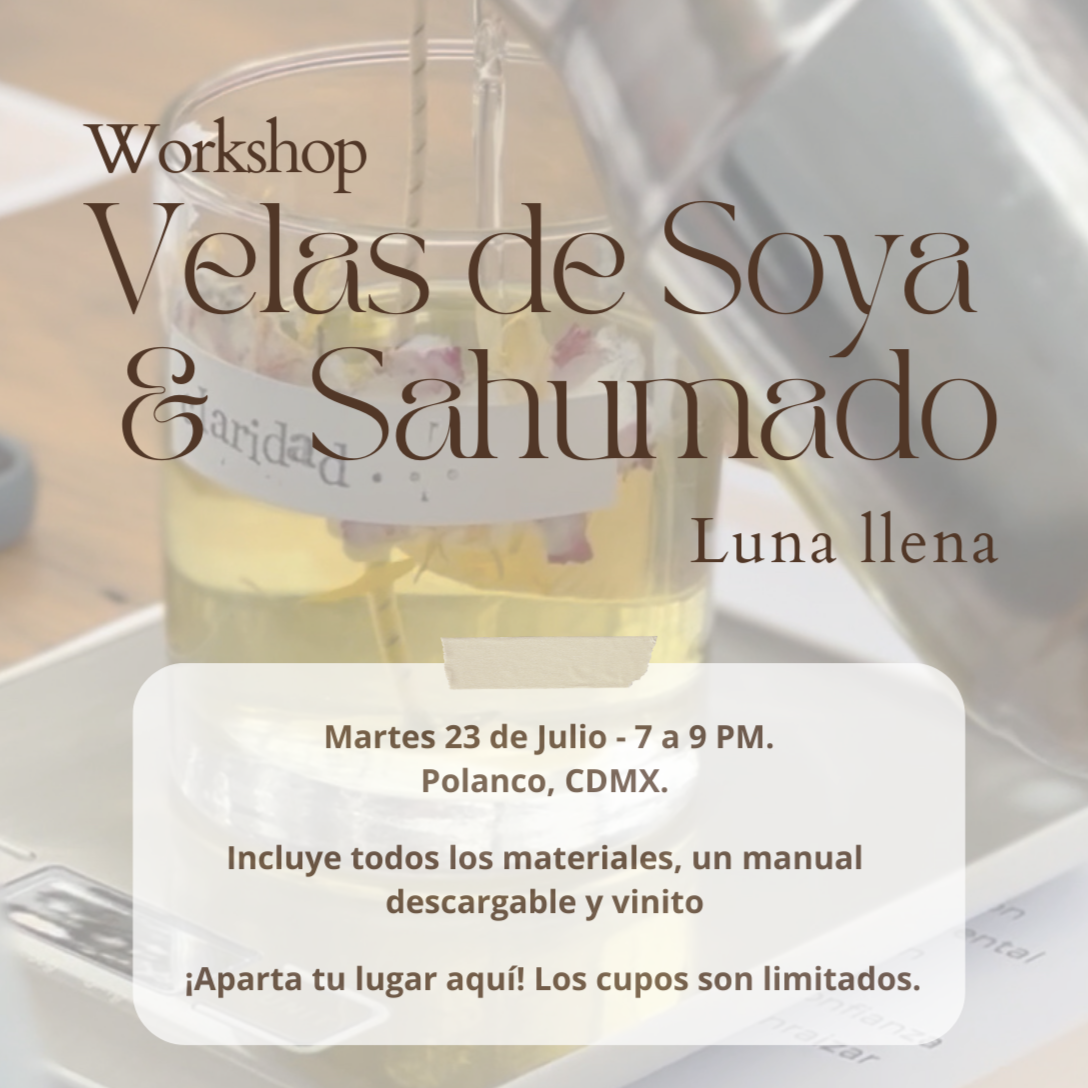 Taller Velas de Soya & Sahumado - ULTIMAS FECHAS EN MEXICO